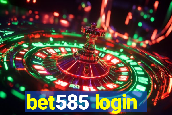 bet585 login